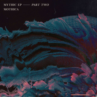 MOTHICA - Mythic EP - Part Two EP cover