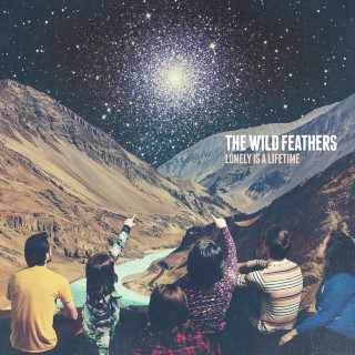 The Wild Feathers - Lonely Is A Lifetime album cover