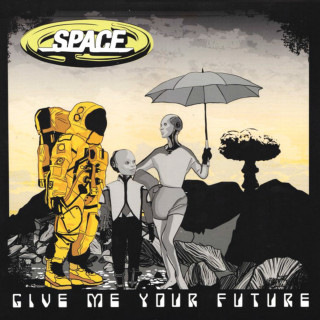 Space - Give Me Your Future album cover