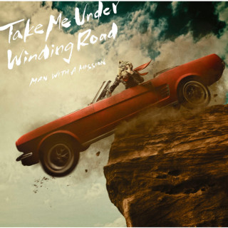 MAN WITH A MISSION - Take Me Under / Winding Road EP cover