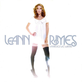 LeAnn Rimes - Whatever We Wanna album cover