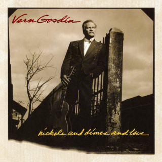 Vern Gosdin - Nickels And Dimes And Love album cover