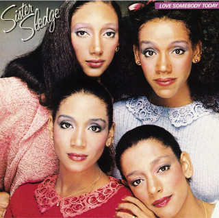 Sister Sledge - Love Somebody Today album cover