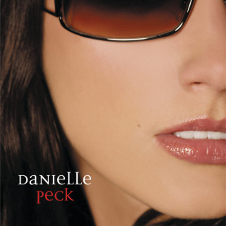 Danielle Peck - Danielle Peck album cover