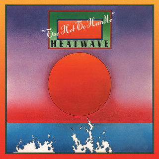 Heatwave - Too Hot To Handle album cover