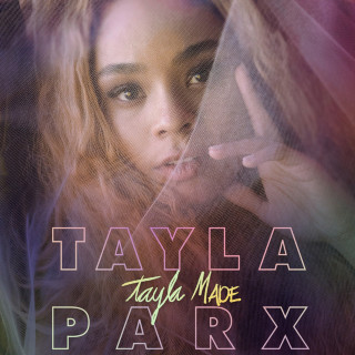 Tayla Parx - Tayla Made mixtape cover