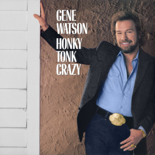 Gene Watson - Honky Tonk Crazy album cover