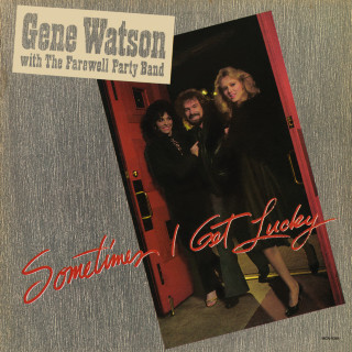 Gene Watson - Sometimes I Get Lucky album cover