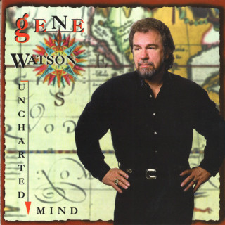Gene Watson - Uncharted Mind album cover