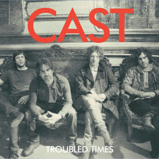 Cast - Troubled Times album cover