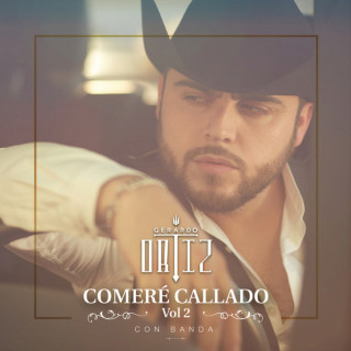 Gerardo Ortiz - Comeré Callado, Vol. 2 album cover