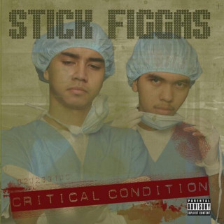 Stick Figgas - Critical Condition album cover