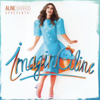 Aline Barros - ImaginAline album cover