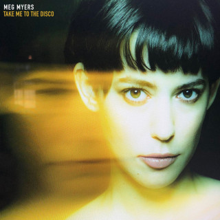 Meg Myers - Take Me To The Disco album cover