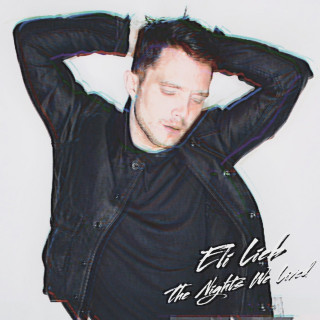 Eli Lieb - The Nights We Lived album cover