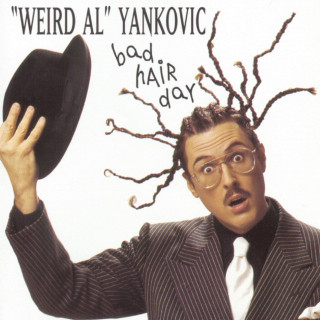 Weird Al Yankovic - Bad Hair Day album cover