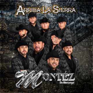 Montez De Durango - Arriba La Sierra album cover