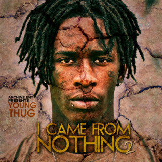 Young Thug - I Came From Nothing 2 mixtape cover
