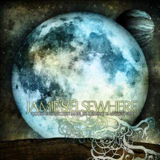 Jamie's Elsewhere - Good Bye Rocket Man, St. George Is Under Fire EP cover