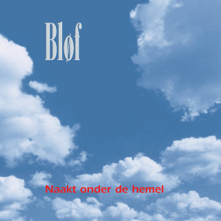 BLØF - Naakt Onder De Hemel album cover
