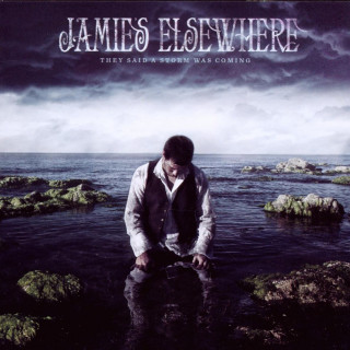 Jamie's Elsewhere - They Said A Storm Was Coming album cover
