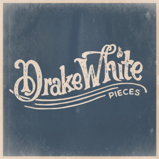 Drake White - Pieces EP cover