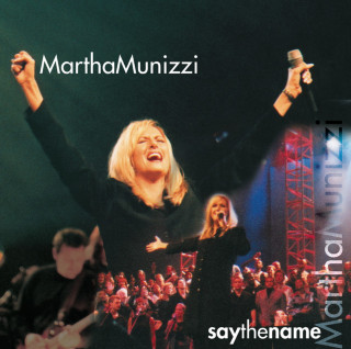 Martha Munizzi - Say The Name live album cover