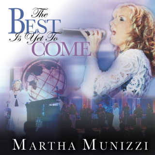 Martha Munizzi - The Best Is Yet To Come live album cover