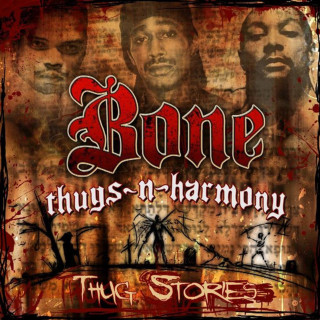 Bone Thugs-N-Harmony - Thug Stories album cover