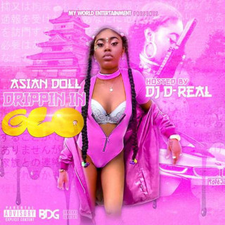 Asian Doll - Drippin In Glo mixtape cover