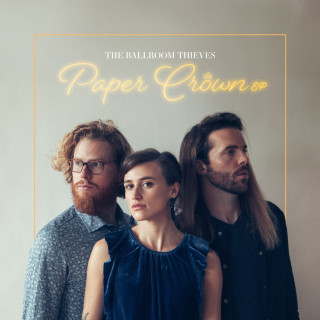 The Ballroom Thieves - Paper Crown EP cover