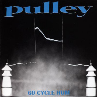 Pulley - 60 Cycle Hum album cover