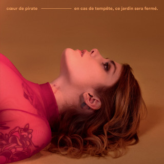 Coeur De Pirate - en cas de tempête, ce jardin sera fermé. album cover
