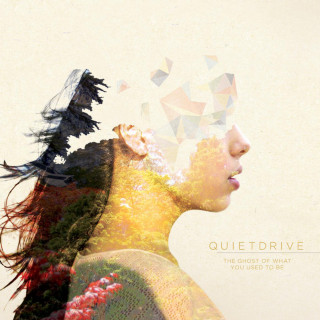 Quietdrive - The Ghost Of What You Used To Be album cover
