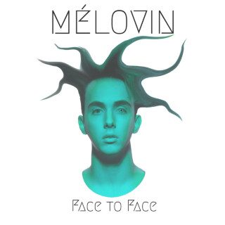 MELOVIN - Face To Face EP cover