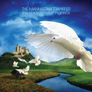 The Manhattan Transfer - The Chick Corea Songbook album cover