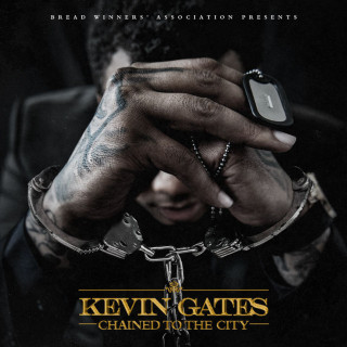 Kevin Gates - Chained To The City single cover