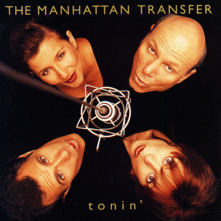 The Manhattan Transfer - Tonin' album cover