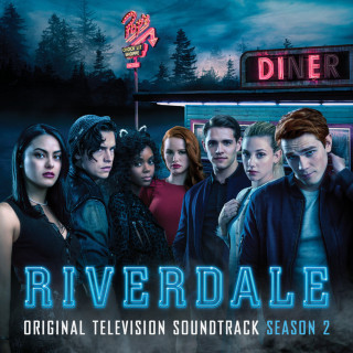 Riverdale Cast - Riverdale: Season 2 soundtrack cover