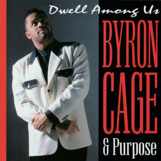 Byron Cage - Dwell Among Us live album cover