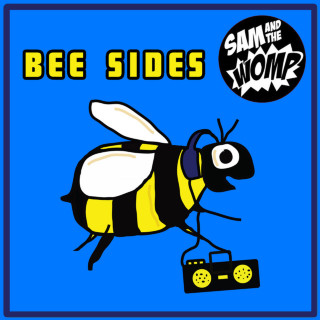 Sam And The Womp - Bee Sides EP cover