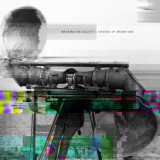 Information Society - Orders Of Magnitude album cover