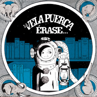 La Vela Puerca - Érase... album cover