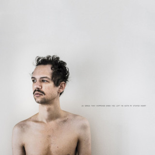 Darwin Deez - 10 Songs That Happened When You Left Me With My Stupid Heart album cover