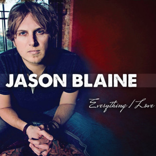 Jason Blaine - Everything I Love album cover