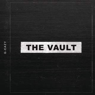G-Eazy - The Vault EP cover