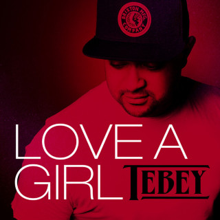 Tebey - Love A Girl EP cover