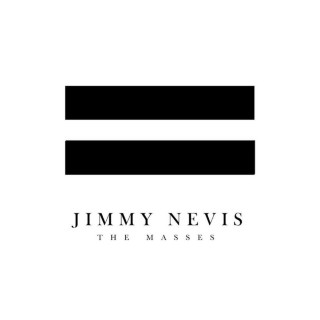 Jimmy Nevis - The Masses album cover
