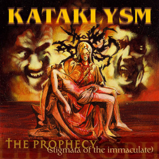 Kataklysm - The Prophecy (Stigmata Of The Immaculate) album cover