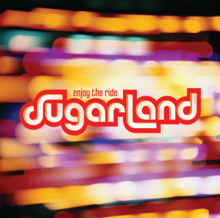 Sugarland - Enjoy The Ride album cover
